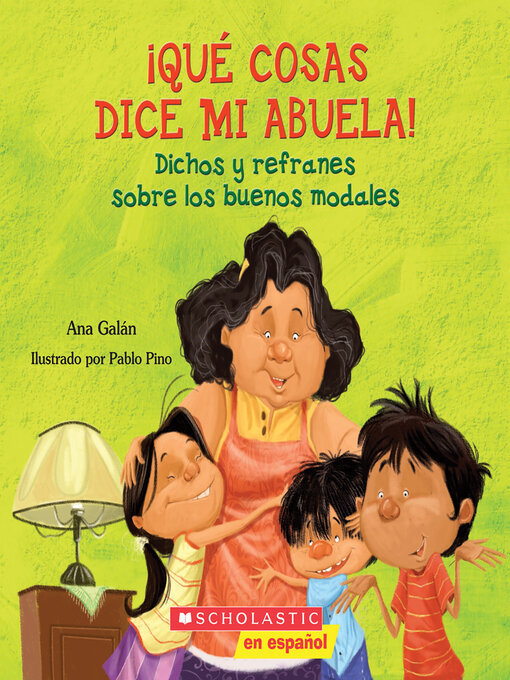 Title details for ¡Qué cosas dice mi abuela! (The Things my Grandmother Says) by Ana Galán - Available
